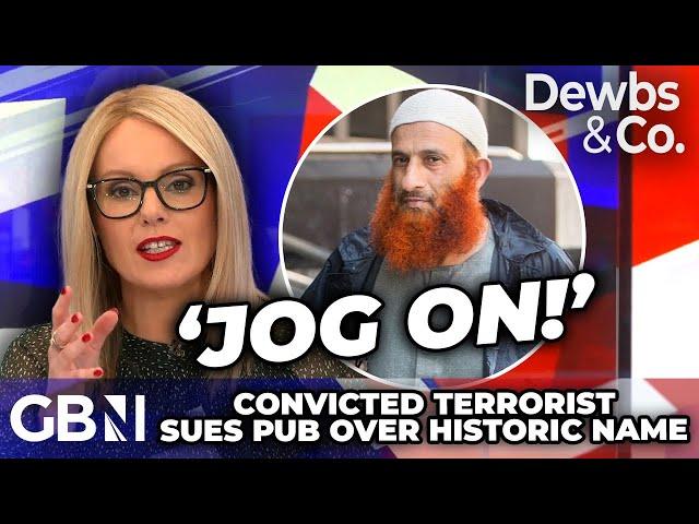 'JOG ON!' Dewbs SEETHES at convicted TERRORIST suing pub over ANCIENT name deemed 'deeply offensive'