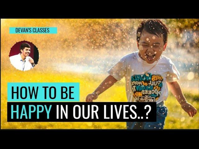 How to be happy in our lives | Secret to happiness | Sai Devan | Soft skills Trainer | Story teller