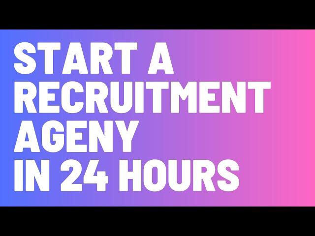 Setup A Recruitment Agency From Home In 2024 (10 Simple Steps)