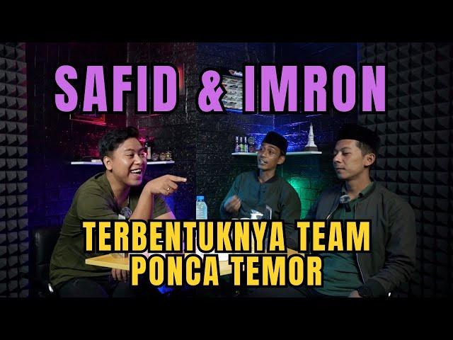 EPISODE 22 - TERBENTUKNYA TEAM PONCA TEMOR ( SAFID & IMRON ) - Dollatep Podcast