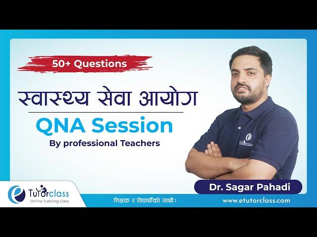 स्वास्थ्य सेवा आयोग QNA Session by Sagar pahadi