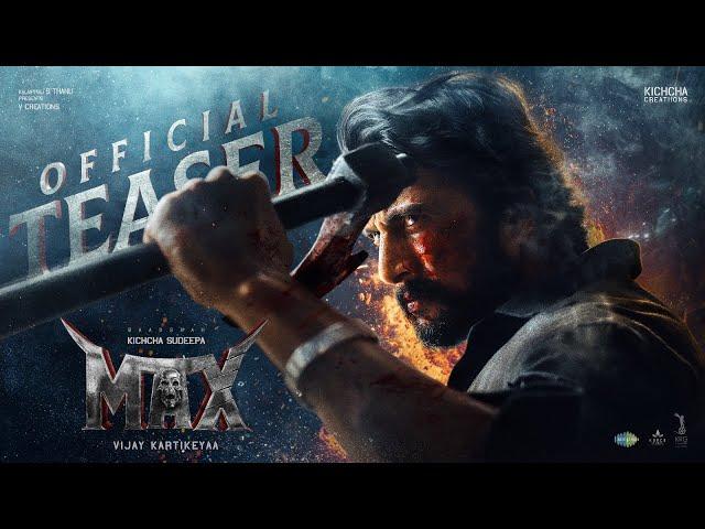 MAX - Official Teaser | Baadshah Kichcha Sudeep | Vijay Kartikeyaa | B Ajaneesh Loknath