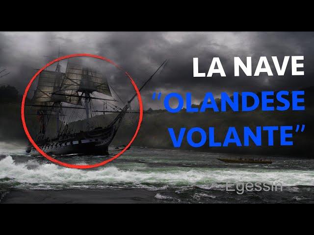 L'OLANDESE VOLANTE: 2 LEGGENDE sulla NAVE FANTASMA