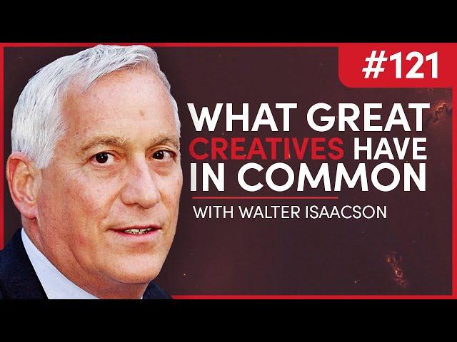 What You Can Learn From History's Greatest Innovators | Walter Isaacson | The Knowledge Project 121