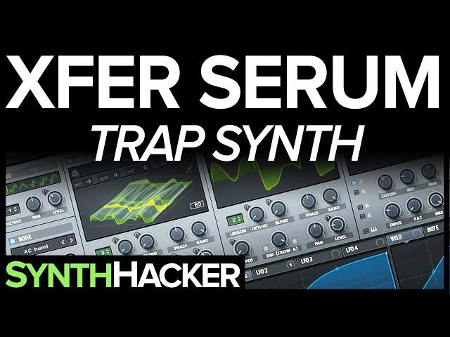 Serum Tutorial - Squelchy Trap Synth Lead (OWSLA / Getter / Snails)