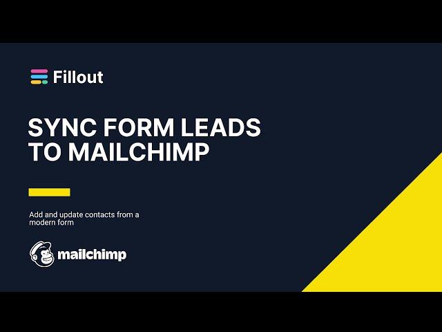 Create a Fillout form that syncs contacts to Mailchimp