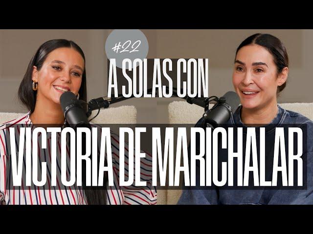 Victoria de Marichalar y Vicky Martín Berrocal | A SOLAS CON: Capítulo 22 | Podium Podcast