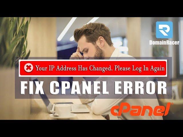 #100 % Solved: cPanel Your IP Address Has Changed Please Log In Again Error -2024