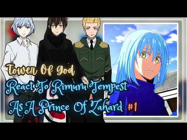 Tower Of God React To Rimuru Tempest As A Prince Of Zahard || Gacha Reaction || Part 1/2