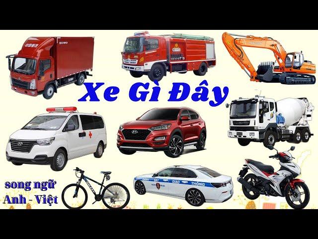 XE GÌ ĐÂY - DẠY BÉ NHẬN BIẾT CÁC PHƯƠNG TIỆN GIAO THÔNG - SONG NGỮ ANH VIỆT/BabyBap#3