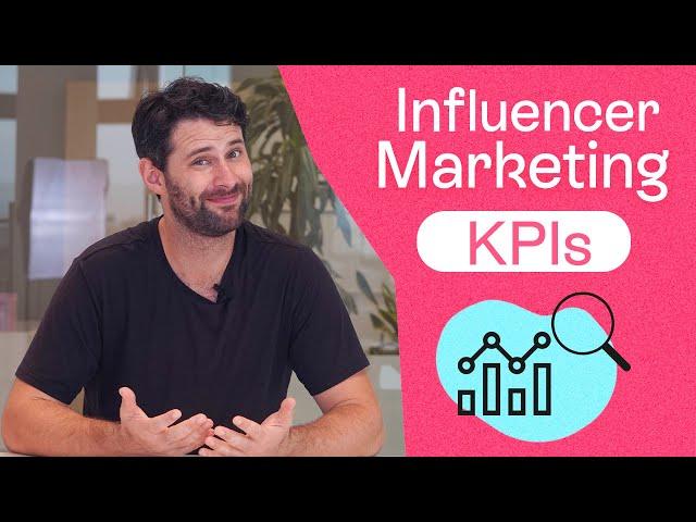 Influencer Marketing KPIs | Measure These Metrics