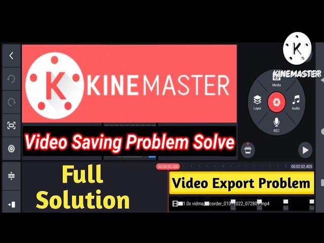 Kinemaster export problem | Kinemaster video not save problem | Kinemaster video not playing