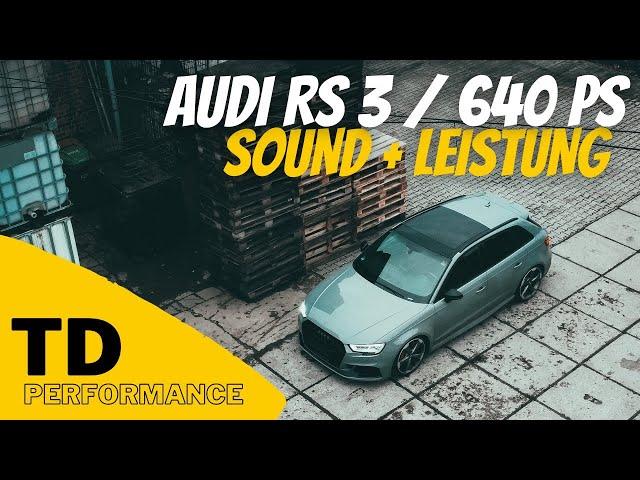 TD Performance — Absoluter Wahnsinn | Audi RS 3 mit 640 PS / 715 NM