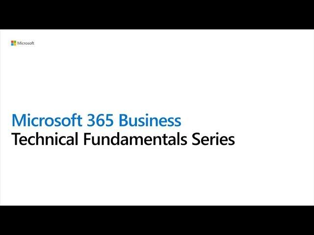 5 Microsoft 365 Business Tech Series - Workload Migration