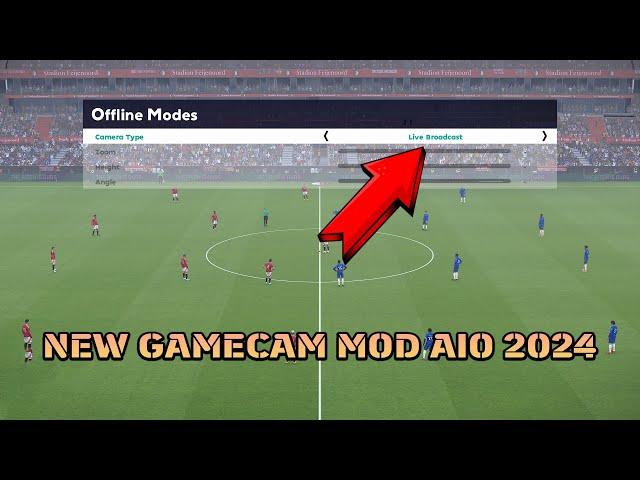 NEW GAMECAM MOD AIO 2024 - PES 2021 & FOOTBALL LIFE 2024