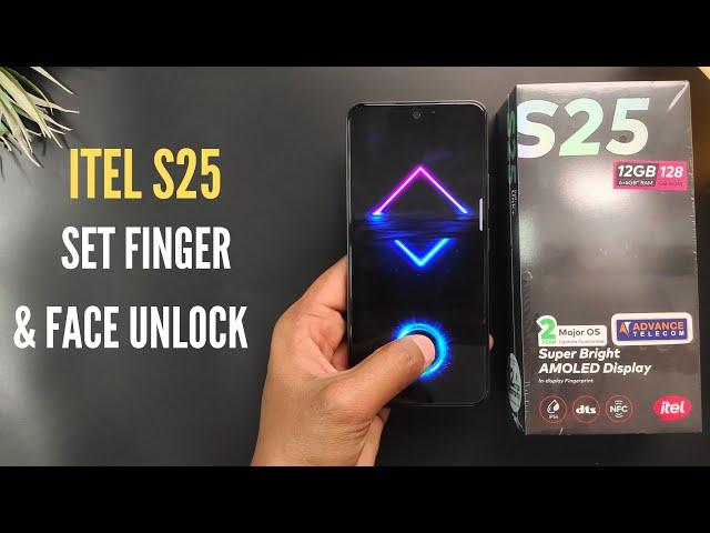 Itel S25 How To Set Indisplay Finger Sensor | Screen Mein Finger Print Kaise Set Karein |