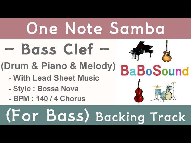 One Note Samba / Backing Track For Bass (Drum & Piano & Melody) / Bass Clef