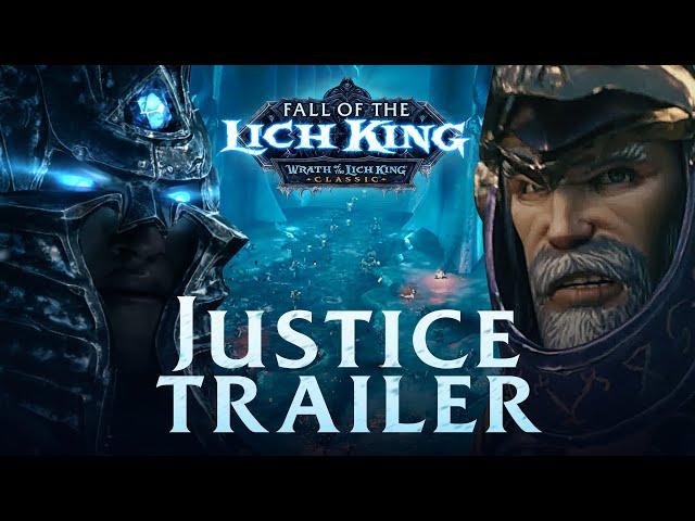 Fall of the Lich King Launch Trailer - Justice | Wrath of the Lich King Classic | World of Warcraft