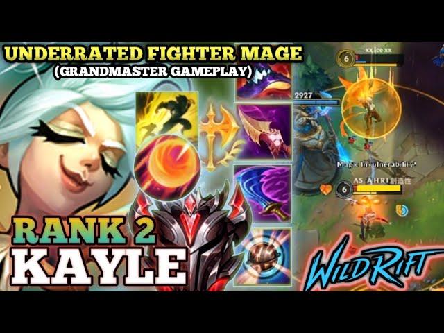 KAYLE MONSTER IN LATE GAME! UNDERRATED MAGE FIGHTER - TOP 2 GLOBAL KAYLE BY xx Ice xx - WILD RIFT