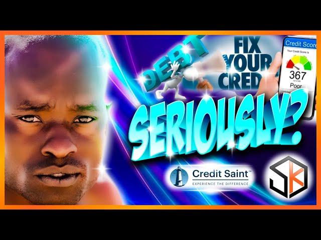 CREDIT SAINT Credit Repair Review 2024: Still Relevant for Credit Repair - Or Passé?CREDIT S4•E528