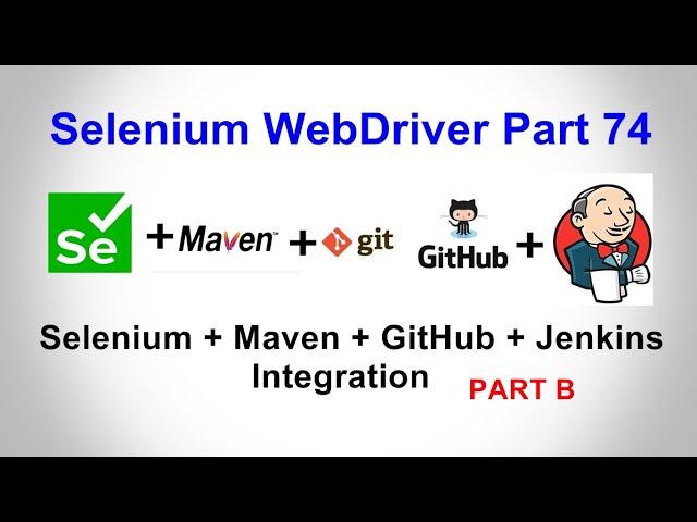 Selenium WebDriver | Part74 | Selenium+Maven+GitHub+Jenkins Integration | Parameters in Jenkins