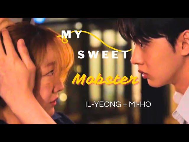 Il-Yeong  Mi-Ho: My Sweet Mobster [Their Story Ep. 3-10 FMV]