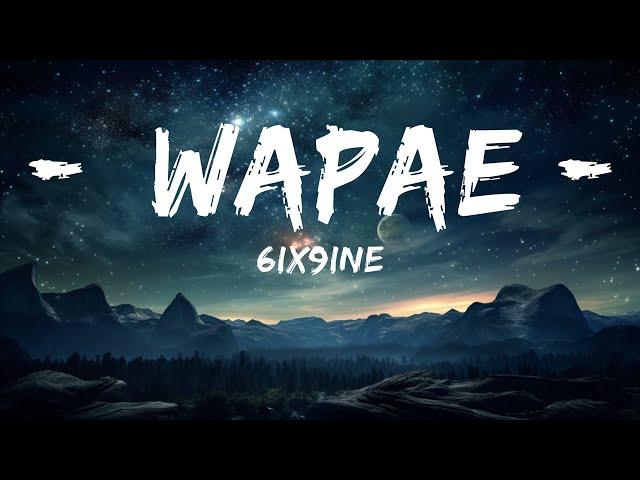 6ix9ine - WAPAE (Letra/Lyrics) ft. Angel Dior, Lenier & Bulin 47  |  30 Mins. Top Vibe music