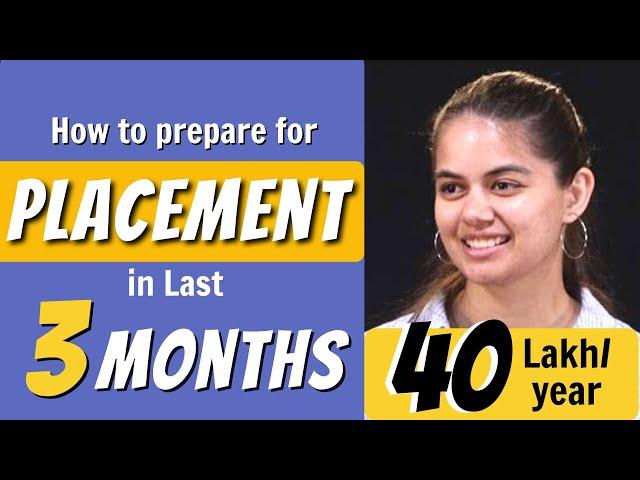 Complete Placement Guide  | How to study in Last 3 Months? @ApnaCollege