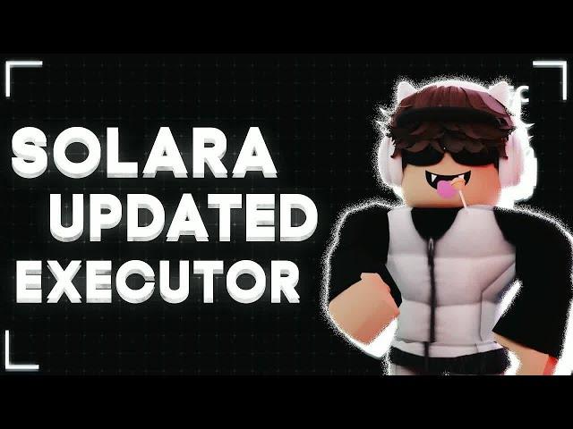 [BEST] ROBLOX New Executor PC "Solara" v3 (BYPASSES BYFRON) (UNC)