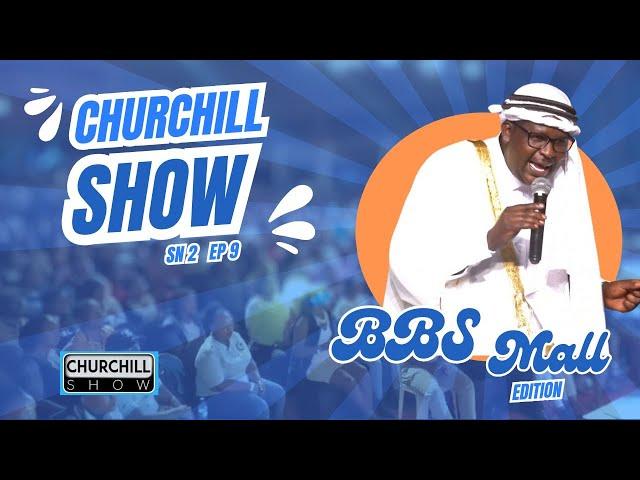 Churchill Show- BBS Mall Edition|| Season 2 EPS 9