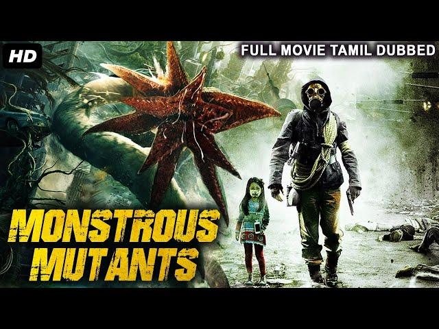 MONSTROUS MUTANTS - Tamil Dubbed Hollywood Movies Full Movie HD | Phil Burke, Nicole Craner, Ed M.