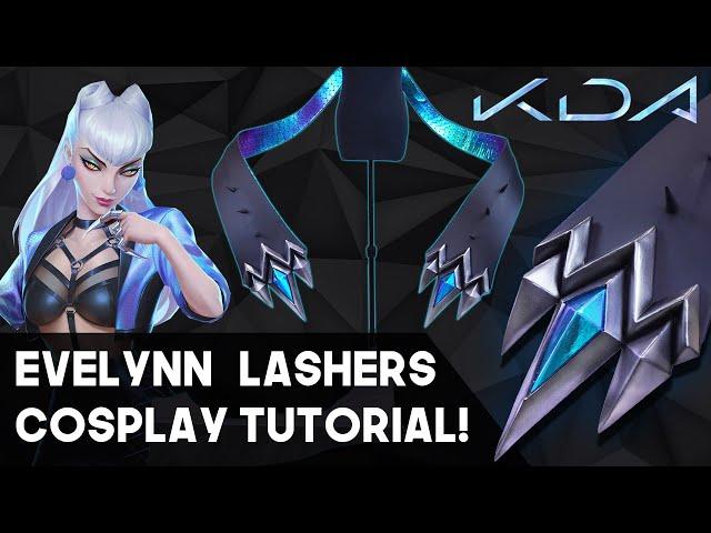 KDA Evelynn's Lashers! Cosplay Weapon Tutorial