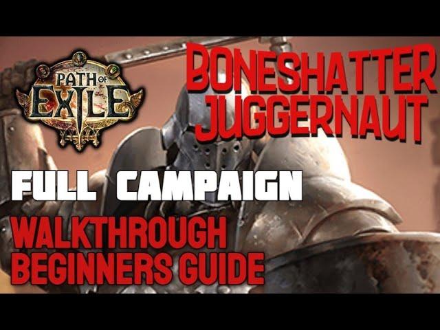 [Path of Exile]Boneshatter Juggernaut Campaign Leveling(as Sunder) Walkthrough & Beginners Guide