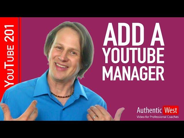 How to add a YouTube Manager