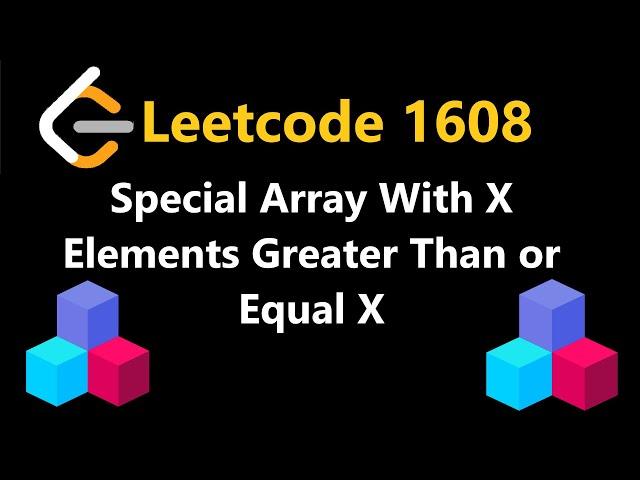 Special Array with X Elements Greater than or Equal X - Leetcode 1608 - Python