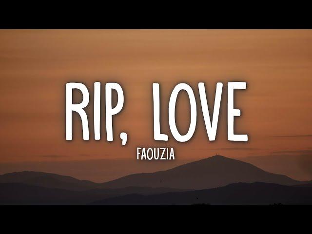 Faouzia - RIP, Love (Lyrics)