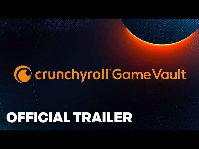 Crunchyroll Game Vault Launch Trailer