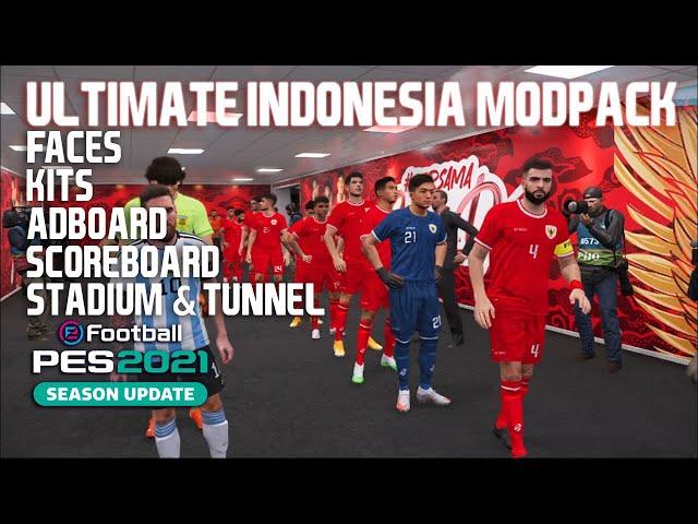 PES 2021 - ULTIMATE INDONESIA MODPACK 2024 | FACES, KITS, STADIUM, ADBOARD, ETC