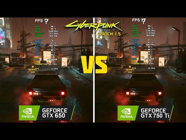 GTX 750 Ti vs GTX 650 2GB in 2022 | Cyberpunk 2077 Patch 1.5 Update Test