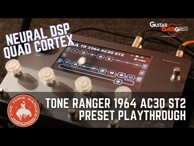Neural DSP Quad Cortex (Tone Ranger 1964 AC30 ST2 Preset Playthrough)