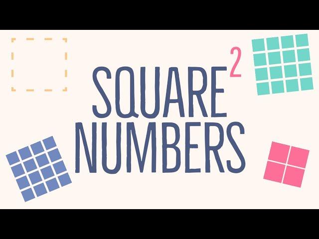 Square Numbers Explained