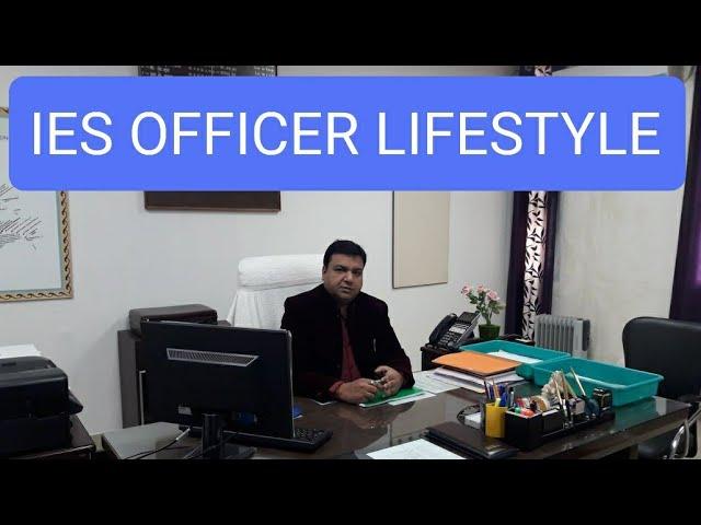 IES officer lifestyle by Praveen IES