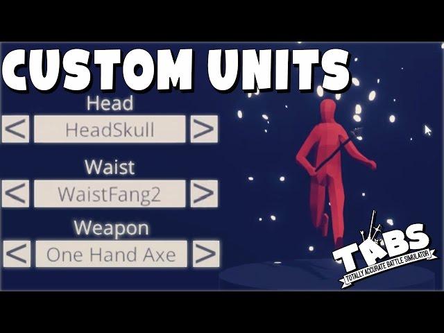 TABS Custom Units!  (Totally Accurate Battle Simulator Sandbox Gameplay)