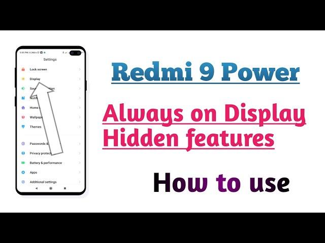 Redmi 9 Power , Always on Display Hidden features tips and tricks