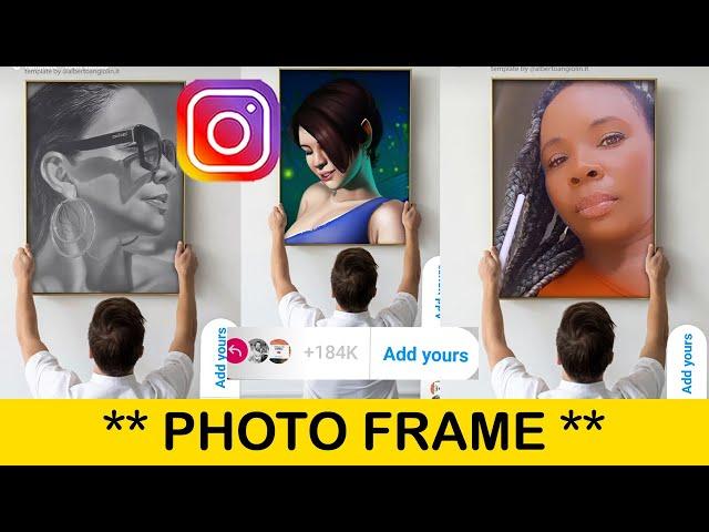 Photo Frame Add Your Story | Trending Add Your Story Template Instagram 2024