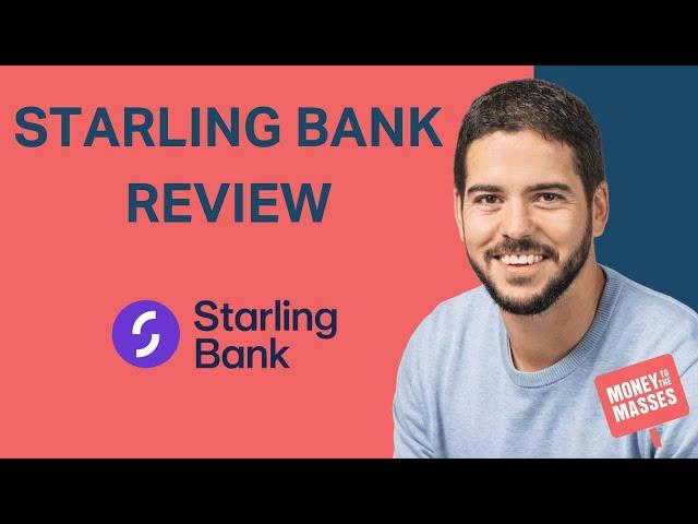 Starling Bank Review 2024