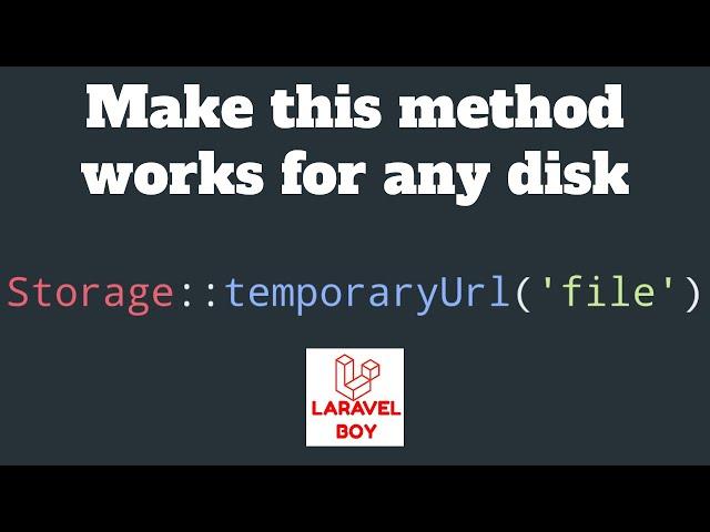 Laravel Storage | Generate temporary urls for any disk