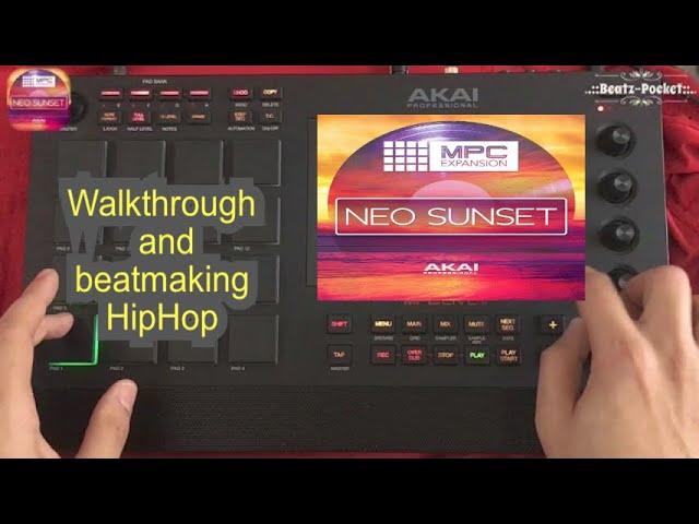 NEW AKAI Expansion Pack // Neo Sunset Walkthrough // Beatmaking // HipHop