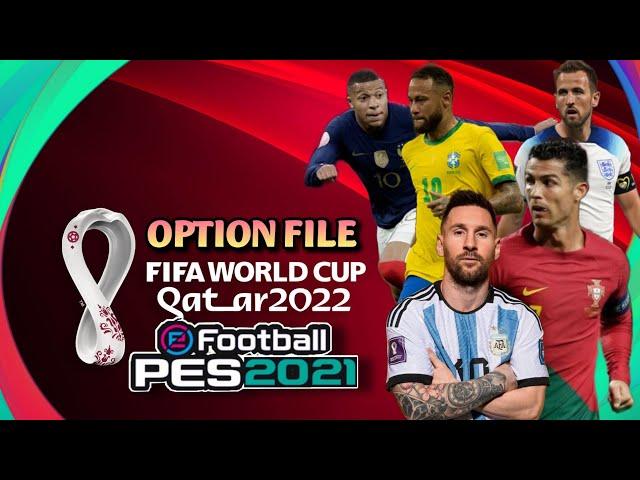 PES 2021 - OPTION FILE EFOOTBALL PES 2021 UPDATE FIFA WORLD CUP 2022 PS4 PS5