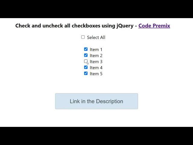 Check and uncheck all checkboxes using jQuery | Output